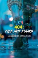 404: File Not Found B0FPJK4118 Book Cover