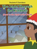 The Light Through the Windows: 1638740437 Book Cover