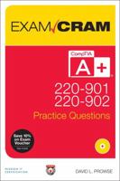 Comptia A+ 220-901 and 220-902 Practice Questions Exam Cram 0789756307 Book Cover