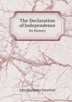 The Declaration of Independence Its History 5518666772 Book Cover