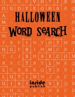 Halloween Word Search: Halloween Word Puzzles,Word Search only Book for Adults and Kids B08JB7MFNS Book Cover