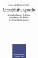 Umwelthaftungsrecht: Bestandsaufnahme, Probleme, Perspektiven 3409277315 Book Cover