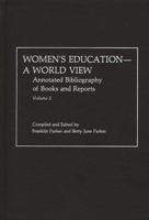 Women's Education, a World View: Annotated Bibliography of Books and Reports 0313232067 Book Cover