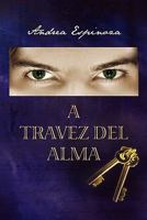 A Travez del Alma 1450075592 Book Cover