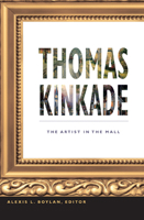 Thomas Kinkade: The Artist in the Mall 082234839X Book Cover