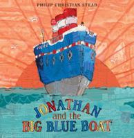 Jonathan and the Big Blue Boat 1596435623 Book Cover