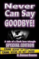 Never Can Say Goodbye 1475012934 Book Cover
