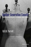 Another Generation Cometh: Poems and Short Stories 1991-1994 0966263510 Book Cover