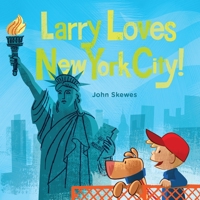 Larry Loves New York City!: A Larry Gets Lost Book 1570619360 Book Cover
