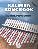 Kalimba Songbook: 52 Mixed Songs for kalimba in C 17 keys 8,5x11 62 pages B098GVJ7FS Book Cover