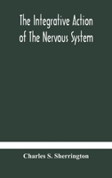 The integrative action of the nervous system 9354179029 Book Cover