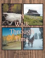 A Walk Through Time 1465361820 Book Cover