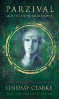 Parzival and the Stone From Heaven: A Grail Romance Retold For Our Time 0007108133 Book Cover