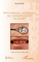 Petit manuel historique de l'odontologie du sport (Médecine À Travers Les Siècles) (French Edition) 2343226253 Book Cover