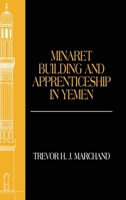 Minaret Building and Apprenticeship in Yemen 0415695449 Book Cover