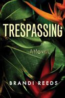 Trespassing 1503949079 Book Cover