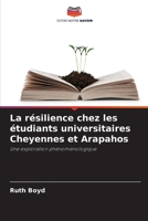 La résilience chez les étudiants universitaires Cheyennes et Arapahos (French Edition) 6209192947 Book Cover