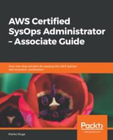 AWS Certified SysOps Administrator - Associate Guide 1788990773 Book Cover