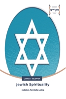 Jewish Spirituality: Judaism For Daily Living 3639794346 Book Cover