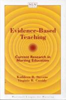 Evidence-Based Teaching: Current Research in Nursing Education (Nln Press Series) 0763709379 Book Cover