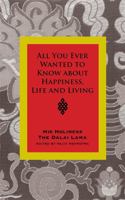 All You Ever Wanted to Know from His Holiness the Dalai Lama on Happiness, Life, Living and Much More: Conversations with Rajiv Mehotra 1848500254 Book Cover