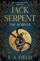 Jack Serpent (1) (The Scriver Archives) 1998076733 Book Cover