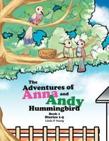 The Adventures of Anna and Andy Hummingbird 1456895680 Book Cover