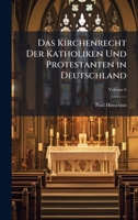 Das Kirchenrecht Der Katholiken Und Protestanten in Deutschland (German Edition) 1023777282 Book Cover