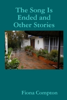 The Song Is Ended and Other Stories 1329058844 Book Cover