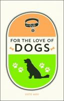 For the Love of Dogs 178685032X Book Cover