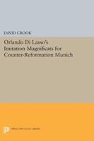 Orlando Di Lasso's Imitation Magnificats for Counter-Reformation Munich 0691601178 Book Cover