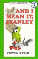 And I Mean It, Stanley 006444046X Book Cover