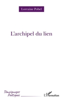 L'archipel du lien (Témoignages Poétiques) (French Edition) 2343230838 Book Cover
