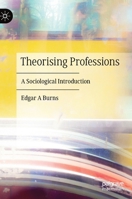 Theorising Professions 3030279375 Book Cover