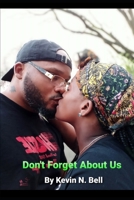 Don't Forget About Us: A Story of Transparency B08F6RC7CF Book Cover