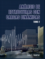 Analisis de Estructuras con Cargas Dinamicas - Tomo II: Sistemas de multiples grados de libertad 1496023986 Book Cover
