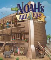 Inside Noah's Ark 4 Kids 1683440722 Book Cover