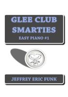 Glee Club Smarties Easy Piano 147927738X Book Cover