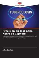 Précision du test Gene Xpert de Cepheid (French Edition) 6202209534 Book Cover