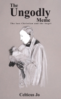 The Ungodly Meme 152899678X Book Cover