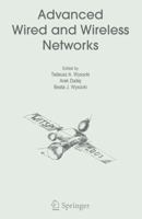 Advanced Wired and Wireless Networks (Multimedia Systems and Applications) 0387227814 Book Cover