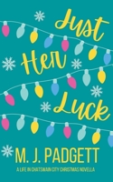 Just Her Luck B09QPX1RY2 Book Cover