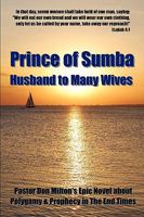 Prince of Sumba, Husband to Many Wives 0615293263 Book Cover