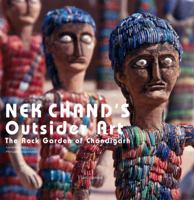 Nek Chand's Outsider Art: The Rock Garden of Chandigarh 2080305182 Book Cover