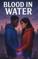 Blood In Water B0FJ2BHGBN Book Cover