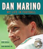 Dan Marino: My Life In Football 1572438002 Book Cover