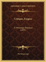 Critique, exégèse: et philologie bibliques 1169558402 Book Cover