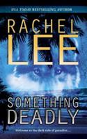 Something Deadly (Mira) 0778320049 Book Cover