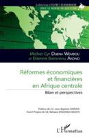 Réformes économiques et financières en Afrique centrale: Bilan et perspectives (L'Esprit Économique) 2336548666 Book Cover