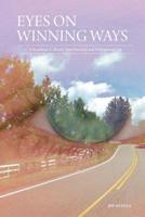 Eyes On Winning Ways: A Roadmap to Master Your Personal and Professional Life 0983910006 Book Cover